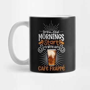 Brewtiful morning with Café Frappé Mug